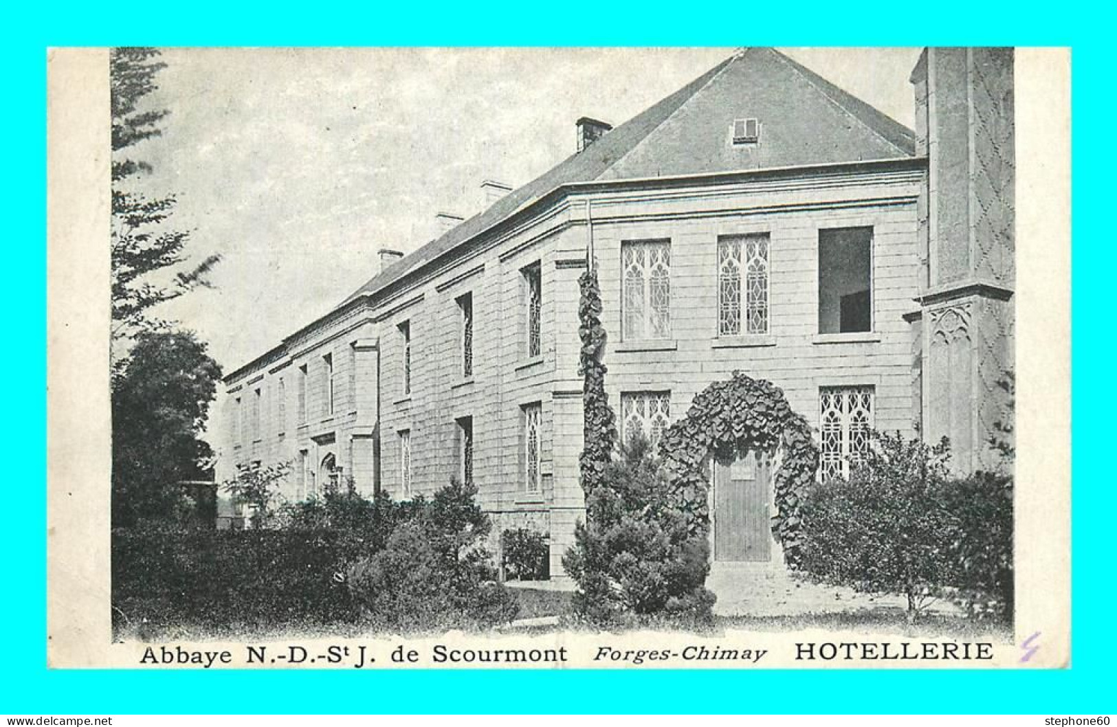 A898 / 237  Abbaye N. D. St J. De Scourmont FORGES CHIMAY Hotellerie - Chimay