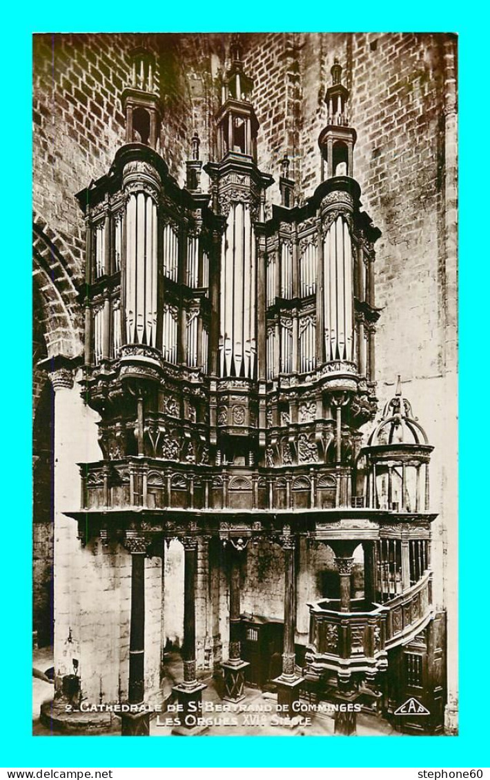 A896 / 497 31 - SAINT BERTRAND DE COMMINGES Cathedrale Les Orgues - Saint Bertrand De Comminges