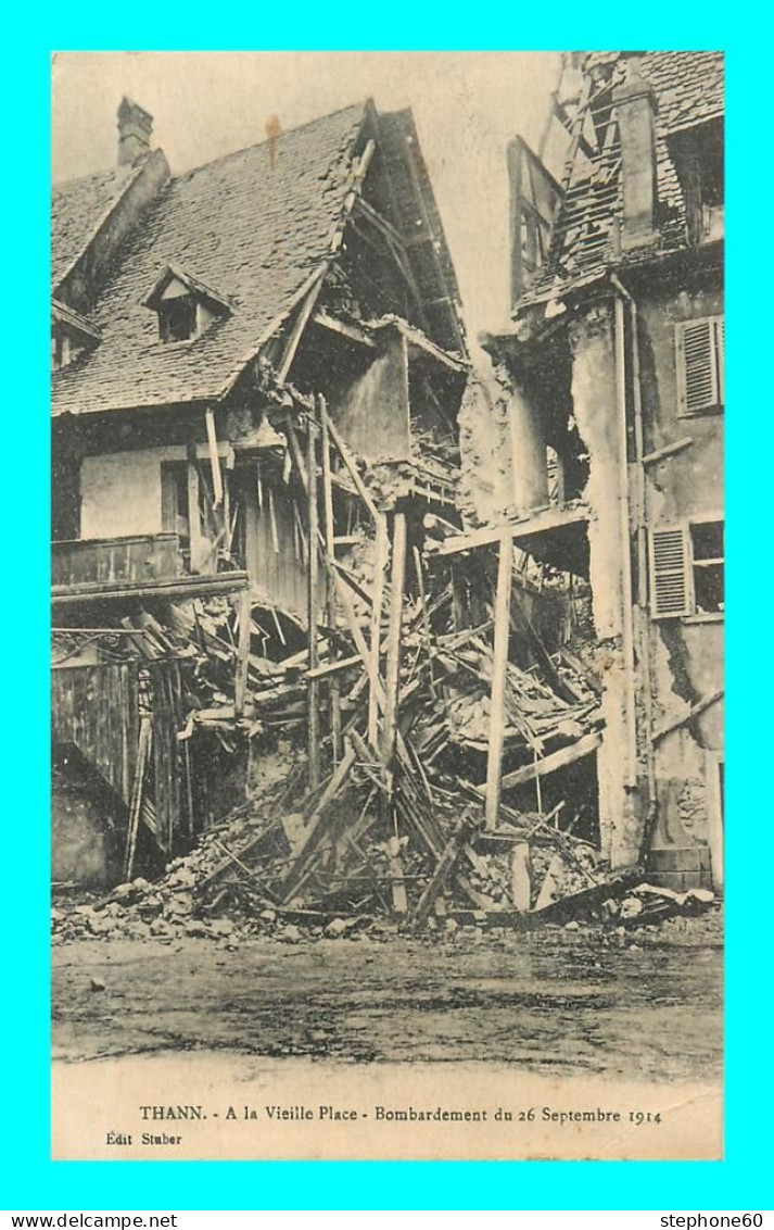 A893 / 563 68 - THANN A La Vieille Place Bombardement Du 26 Septembre 1914 - Thann