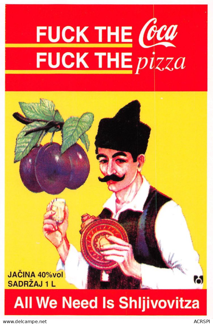 SERBIE Serbia BUDANOVCI   FUCK The COCA Fuck The Pizza (Scan R/V) N°   68   \MR8058 - Serbie