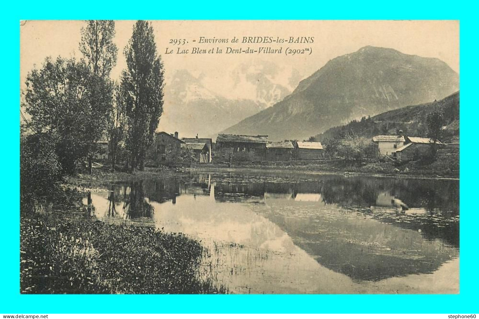 A892 / 089 73 - Env Brides Les Bains Lac Bleu Et Dent Du Villard - Autres & Non Classés