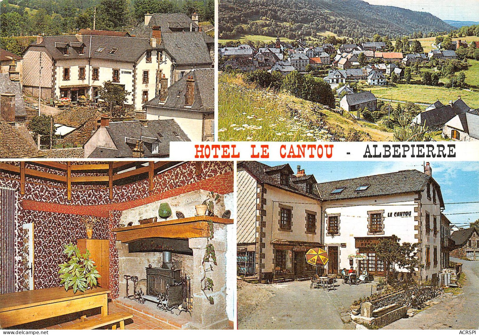 15  ALBEPIERRE  Hotel Restaurant  LE CANTOU Entre MURAT Et Prat De Bouc         (Scan R/V) N°   36   \MR8082 - Murat