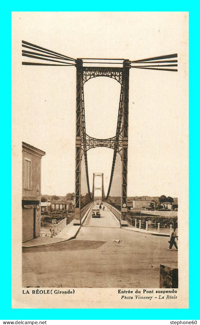 A885 / 651 33 - LA REOLE Entrée Du Pont Suspendu - La Réole