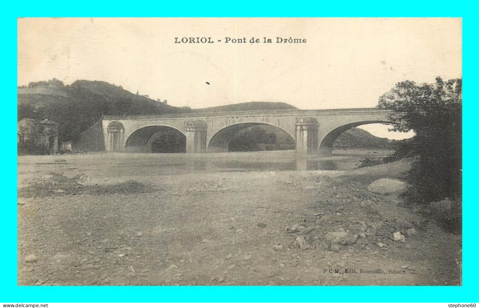 A885 / 233 26 - LORIOL Pont De La Drome - Autres & Non Classés