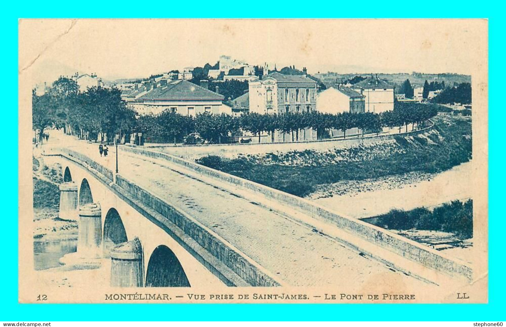 A885 / 243 26 - MONTELIMAR Vue Prise De Saint James Pont De Pierre - Montelimar