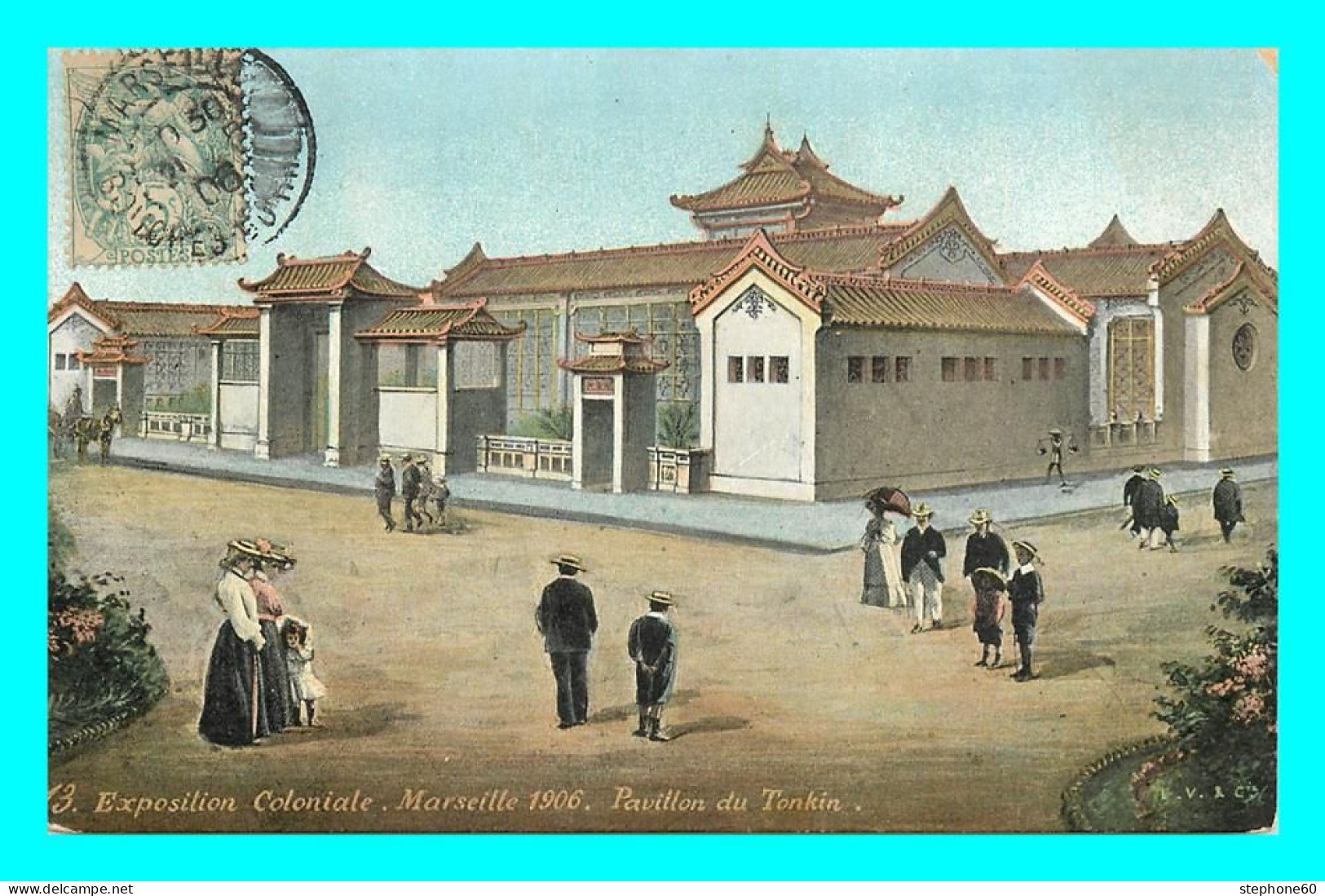 A881 / 243 13 - MARSEILLE Exposition Coloniale 1906 Pavillon De Tonkin - Colonial Exhibitions 1906 - 1922