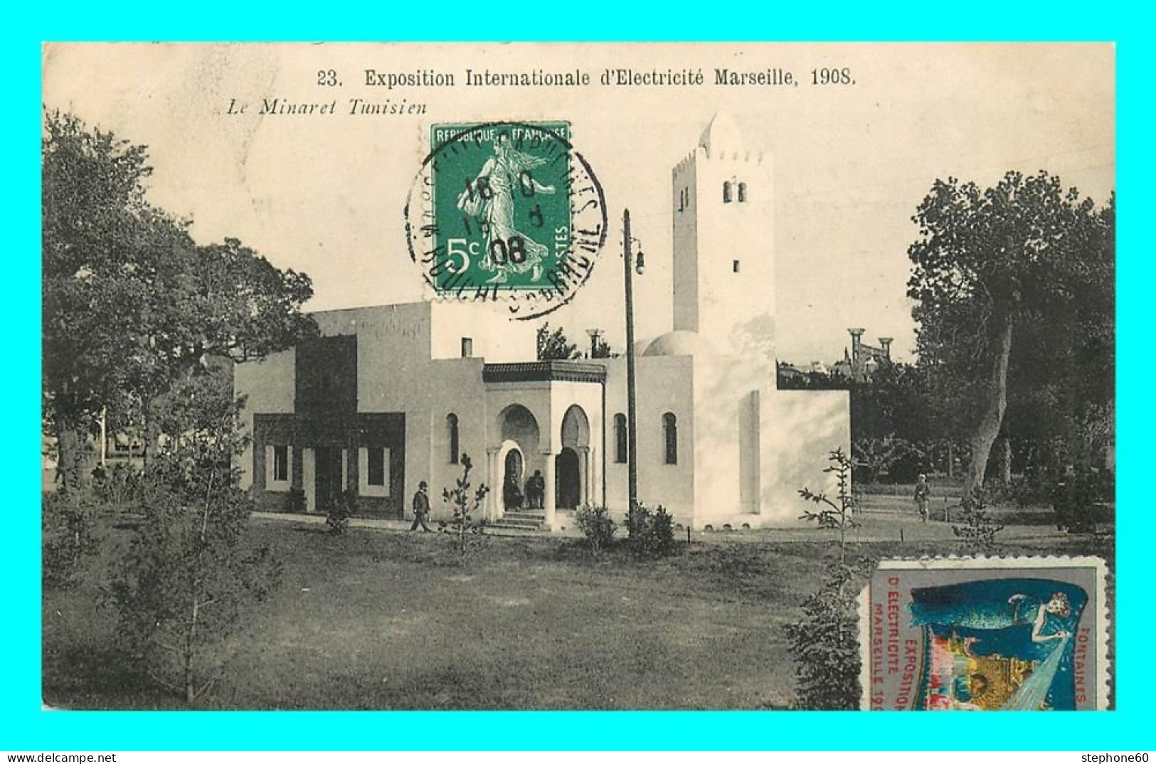 A881 / 249 13 - MARSEILLE Exposition Internationale D'Electricité 1908 Minaret Tunisien - Colonial Exhibitions 1906 - 1922