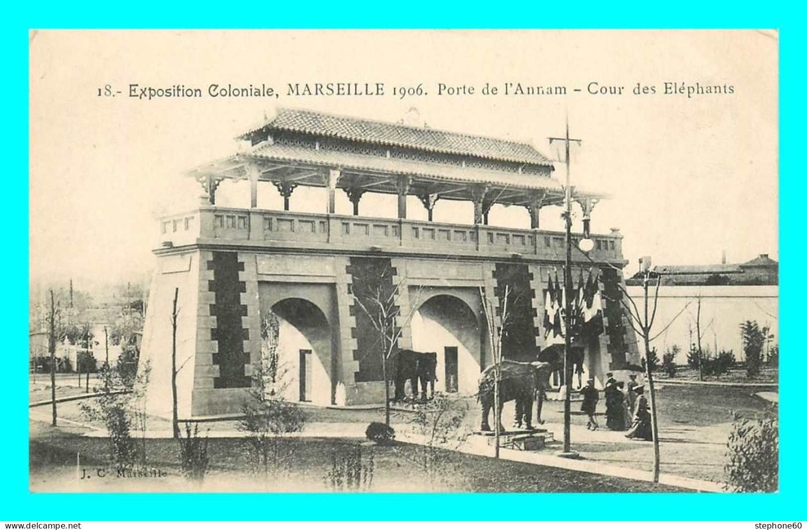 A881 / 273 13 - MARSEILLE Exposition Coloniale 1906 Porte De L'Annam Cour Des Elephants - Expositions Coloniales 1906 - 1922