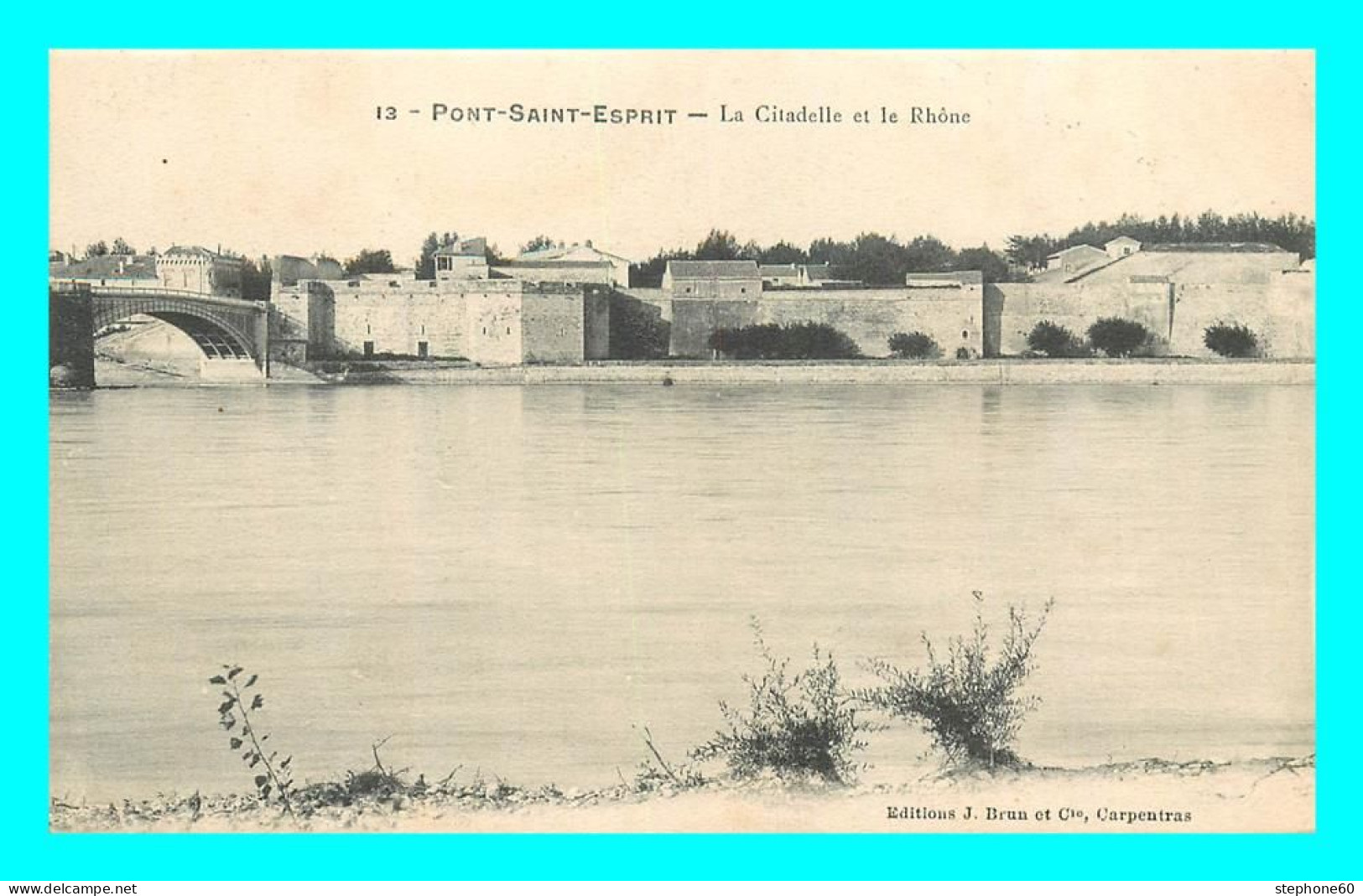 A879 / 001 30 - PONT SAINT ESPRIT Citadelle Et Le Rhone - Pont-Saint-Esprit