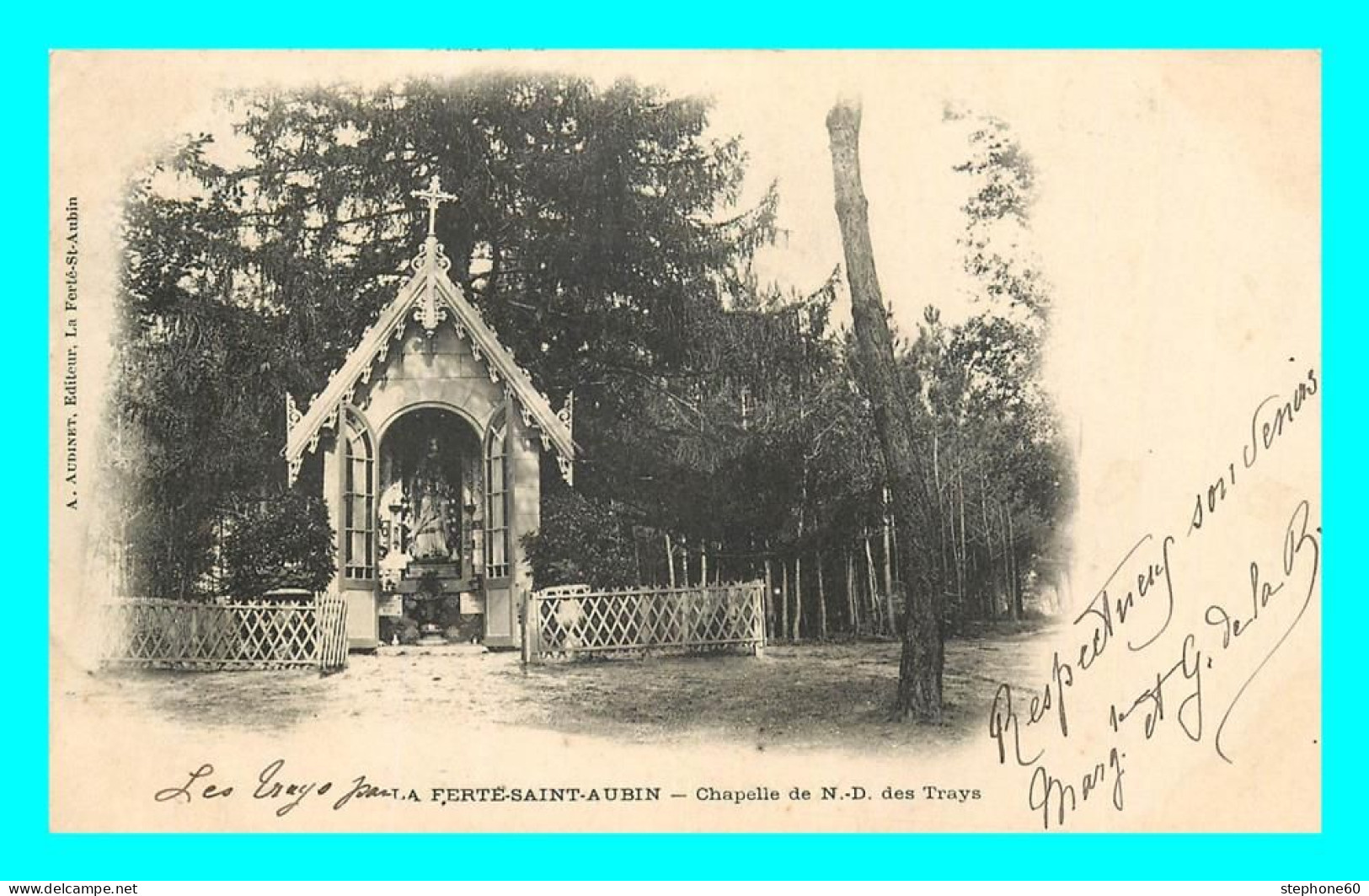 A876 / 301 45 - LA FERTE SAINT AUBIN Chapelle De Notre Dame Des Trays - La Ferte Saint Aubin