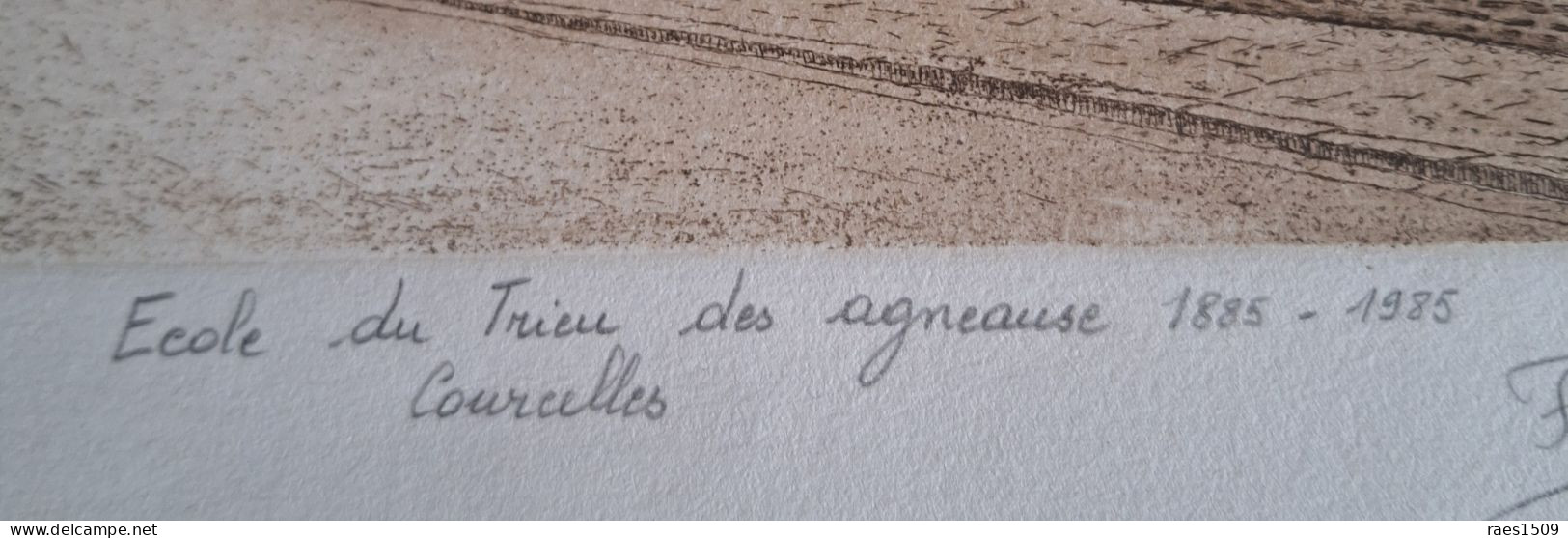 Eau Forte De L'école Du Trieu Des Agneaux De Courcelles  1885-1985 Signer Par L'auteur Et N°48/100 - Collections