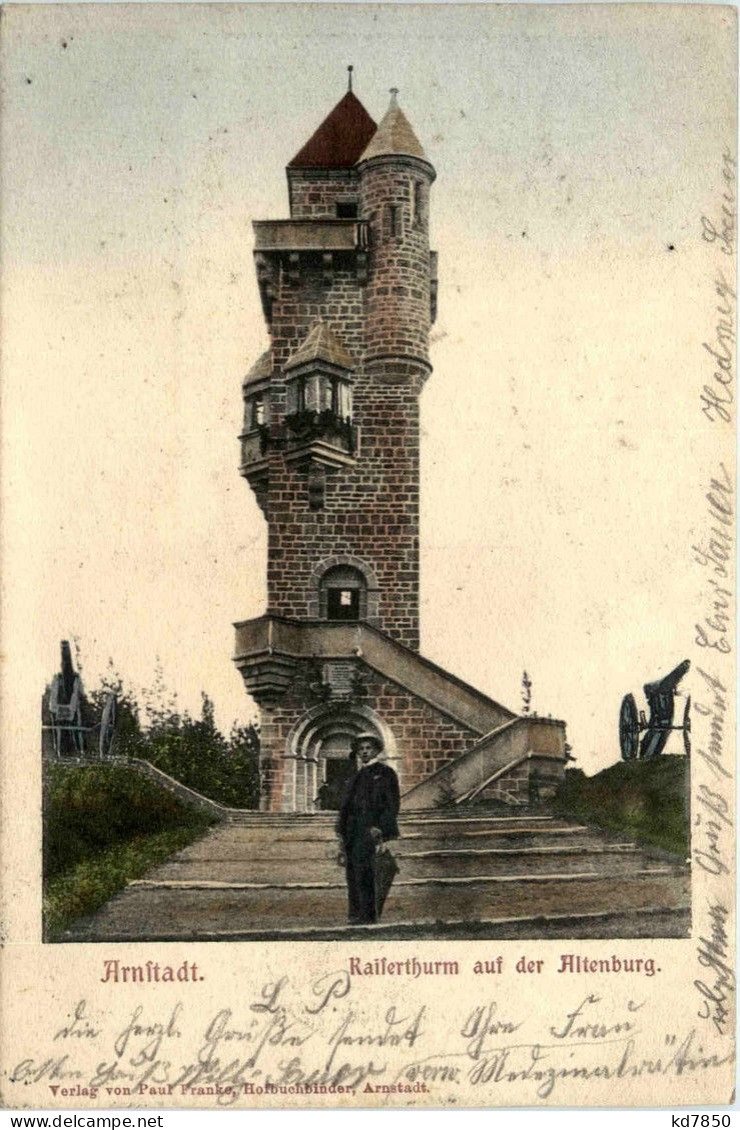 Arnstadt/Thür. - Kaiserturm Auf Der Alteburg - Arnstadt