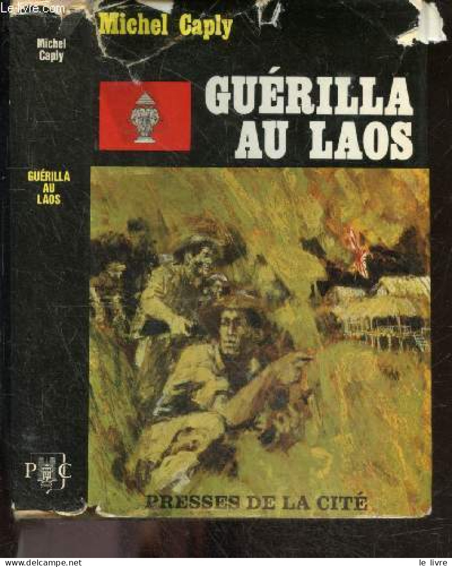 Guerilla Au Laos - CAPLY MICHEL - 1966 - Geografia