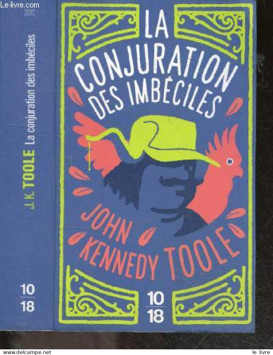 La Conjuration Des Imbeciles - John Kennedy Toole, Jean Pierre Carasso (Trad) - 2017 - Autres & Non Classés