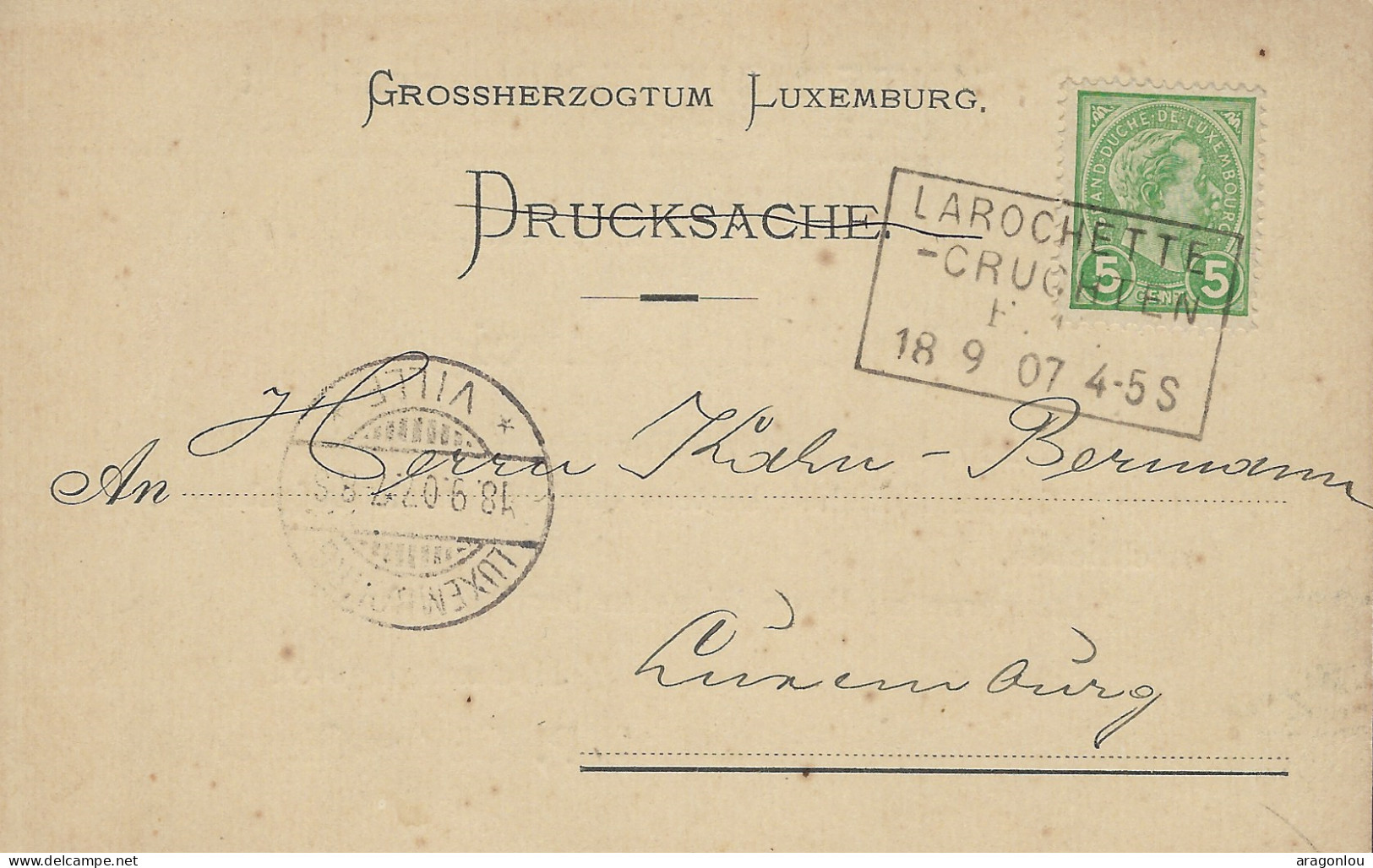 Luxembourg - Luxemburg -  Carte - Postale  1907  Adressiert An Herrn  Kähn - Bermann , Luxembourg - Cachet Larochette - Ganzsachen