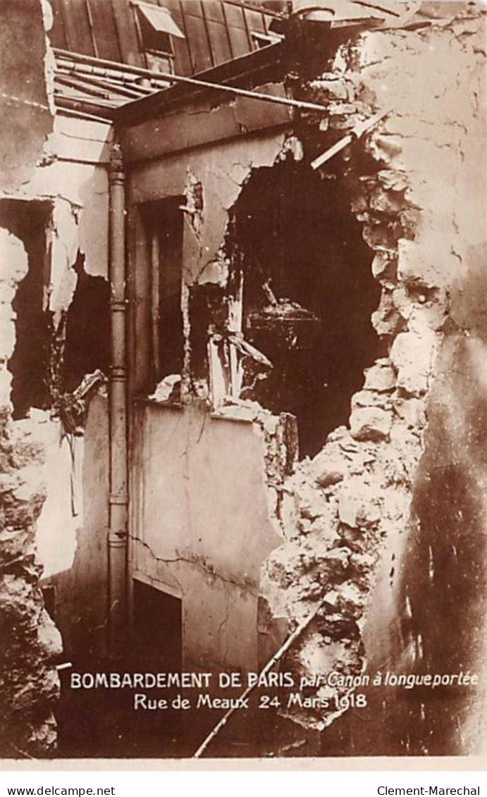 PARIS - Bombardement De Paris - Rue De Meaux - 24 Mars 1918 - Très Bon état - Arrondissement: 19