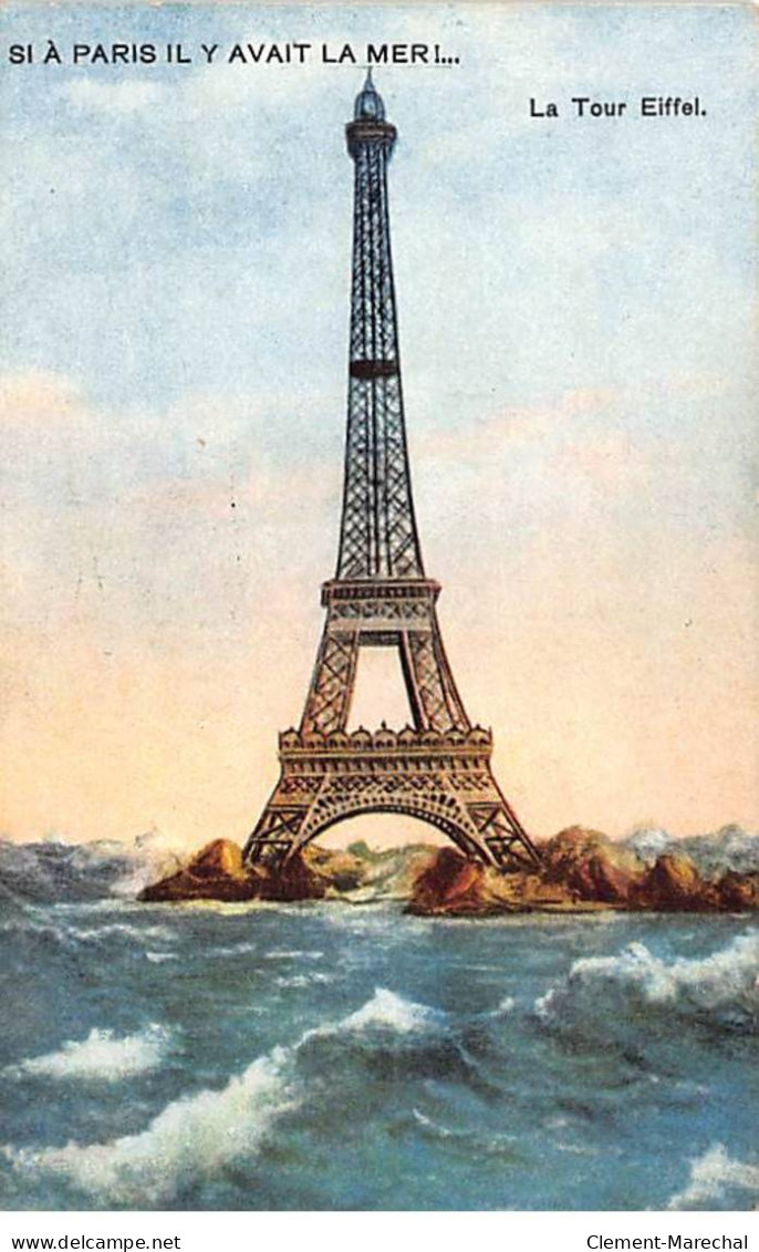 PARIS - Si à Paris Il Y Avait La Mer - La Tour Eiffel - Très Bon état - District 07