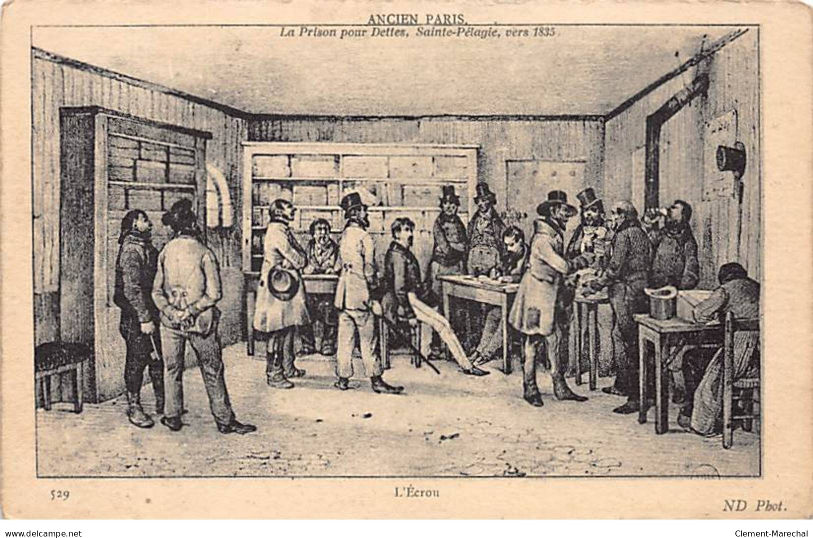 ANCIEN PARIS - La Prison Pour Dettes, Sainte Pélagie, Vers 1835 - L'Ecrou - état - District 09