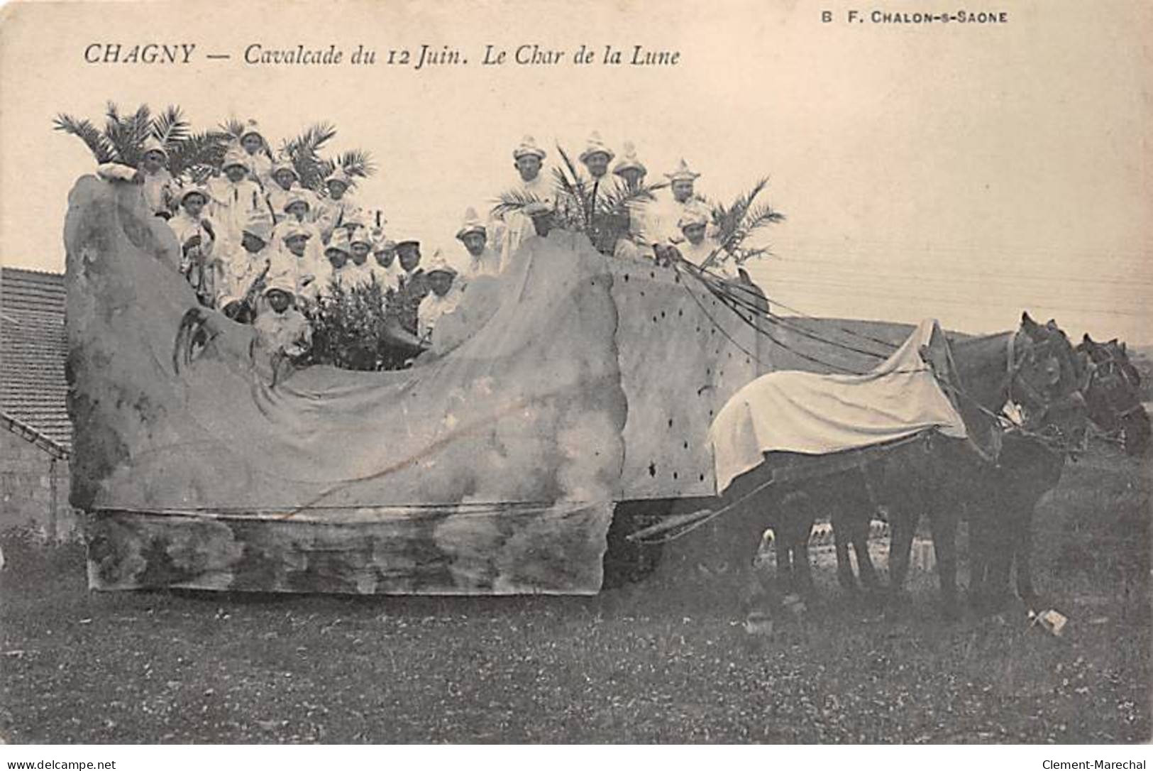 CHAGNY - Cavalcade Du 12 Juin - Le Char De La Lune - Très Bon état - Chagny