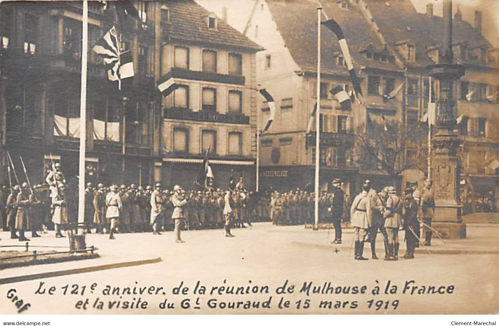 Le 121e Anniversaire De La Réunion De MULHOUSE à La France Et La Visite Du Gl Gouraud - 1919 - état - Mulhouse