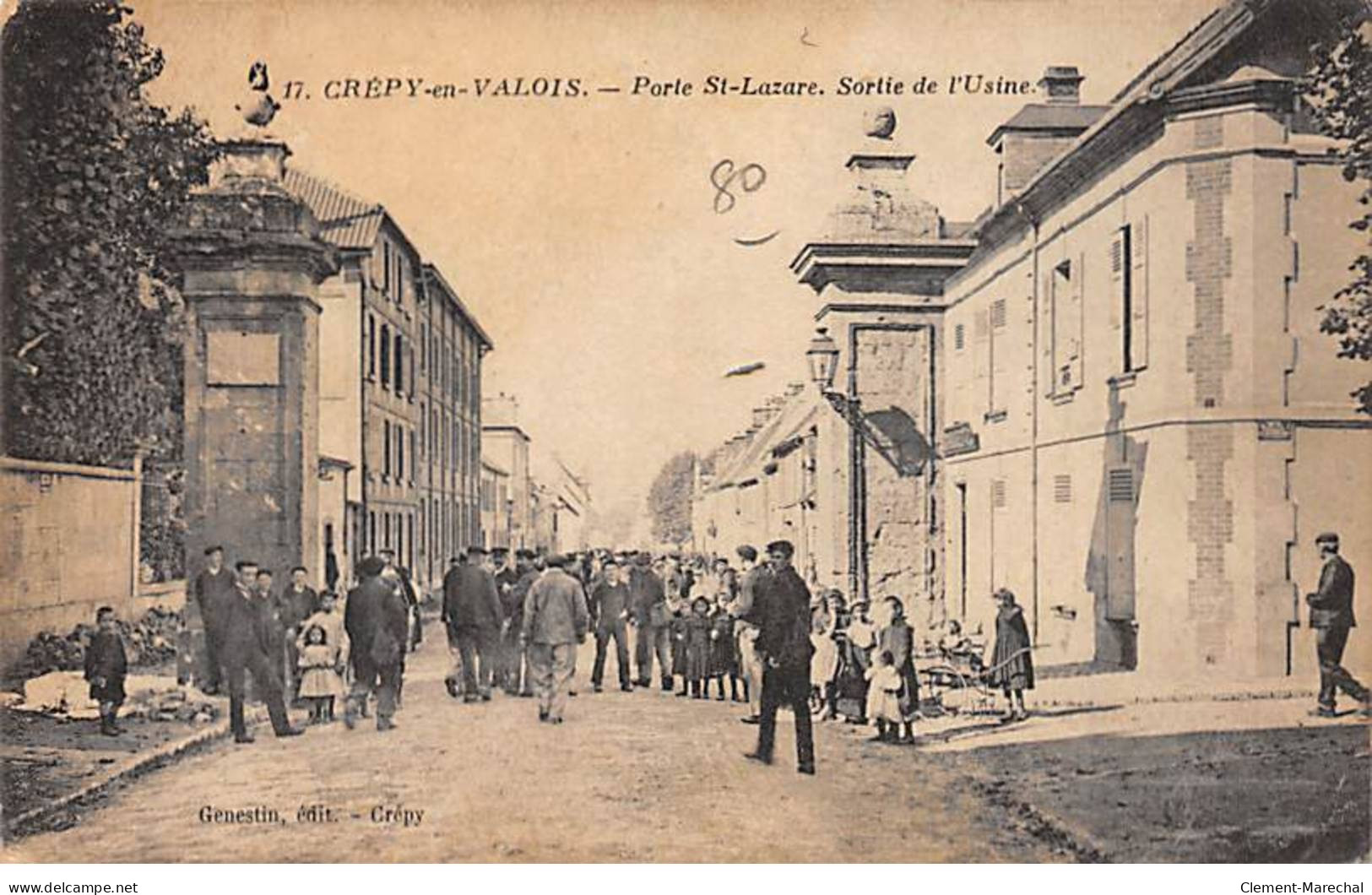 CREPY EN VALOIS - Porte Saint Lazare - Sortie De L'Usine - Très Bon état - Crepy En Valois