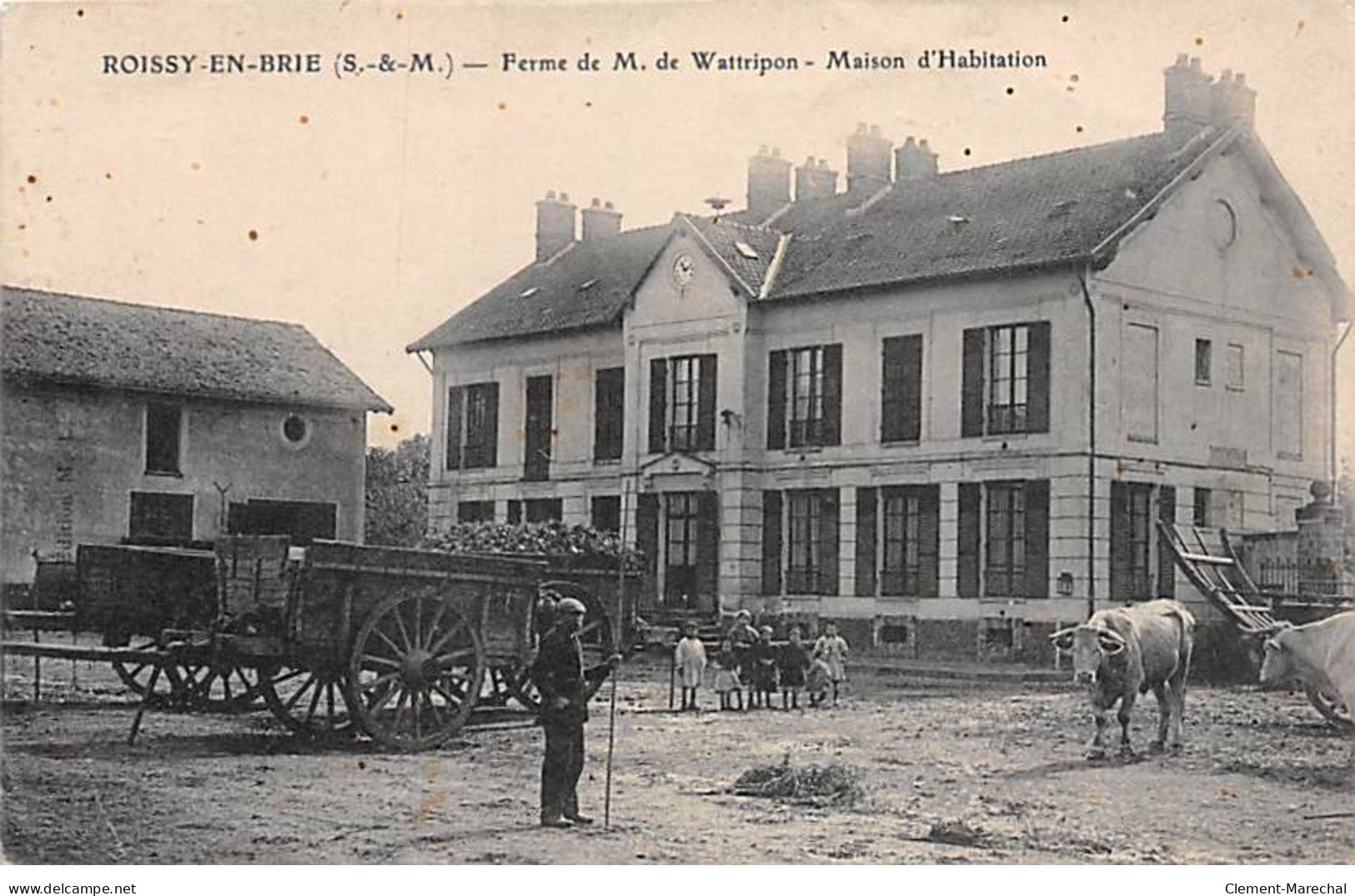 ROISSY EN BRIE - Ferme De M. De Wattripon - Maison D'Habitation - état - Roissy En Brie