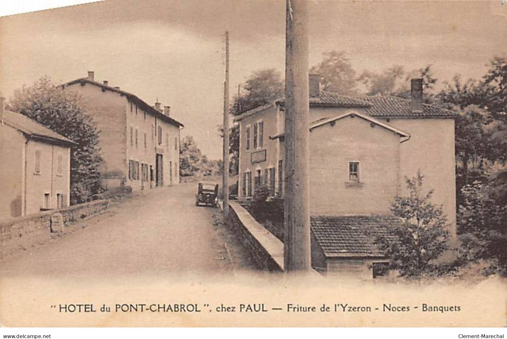 " Hotel Du PONT CHABROL " , Chez PAUL - Friture De L'Yzeron - Très Bon état - Andere & Zonder Classificatie