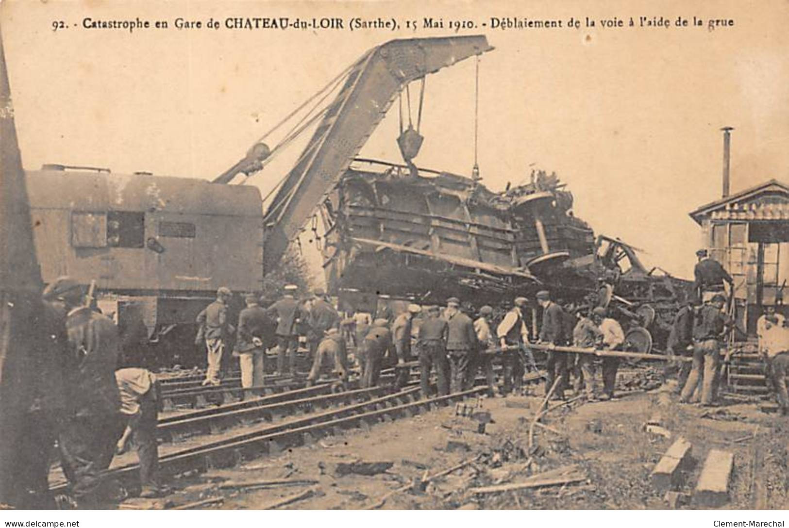 Catastrophe En Gare De CHATEAU DU LOIR - 15 Mai 1910 - Déblaiement De La Voie à L'aide De La Grue - Très Bon état - Chateau Du Loir