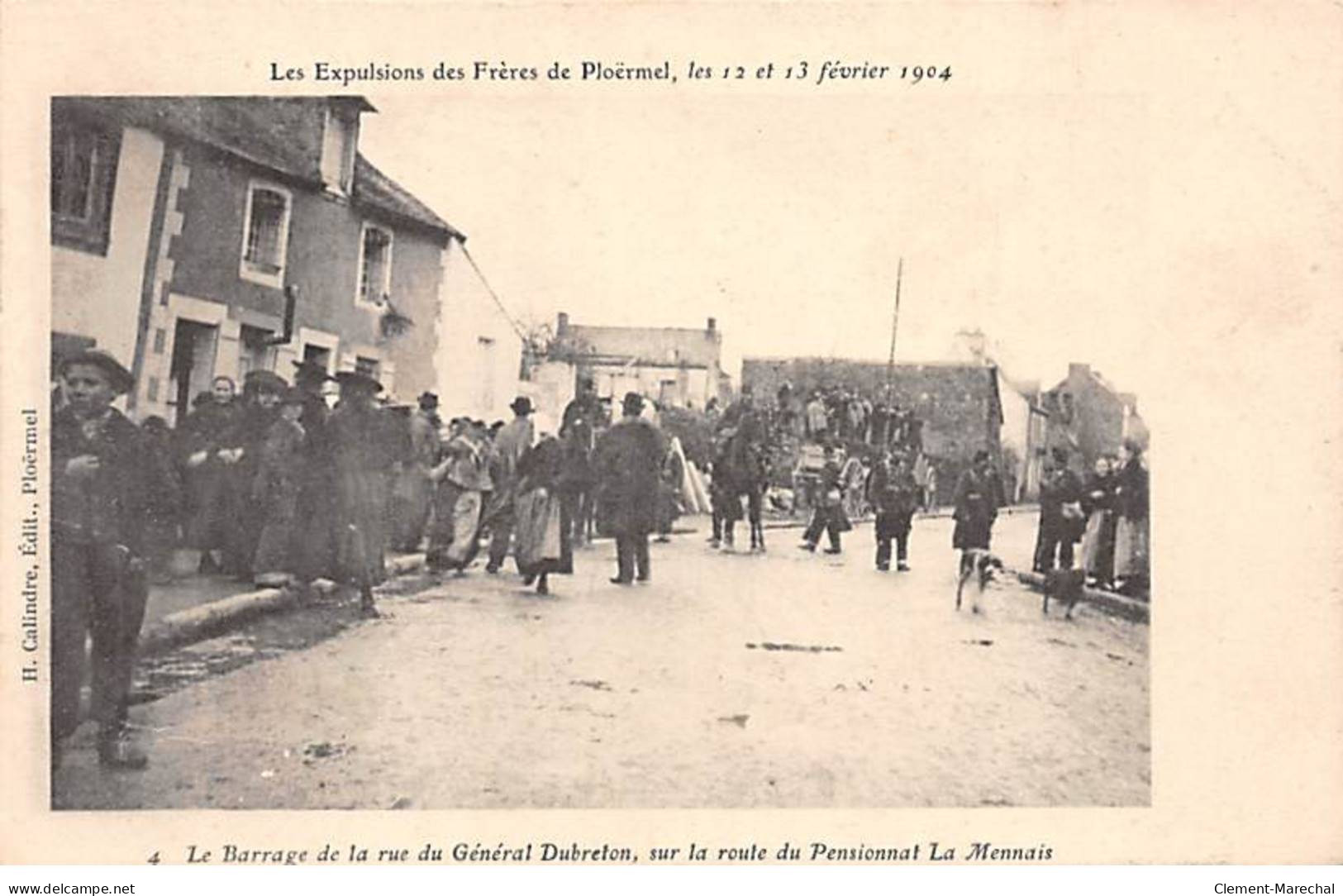 PLOERMEL - Les Expulsions Des Frères De Ploermel - Le Barrage De La Rue Du Général Dubreton - Très Bon état - Ploërmel