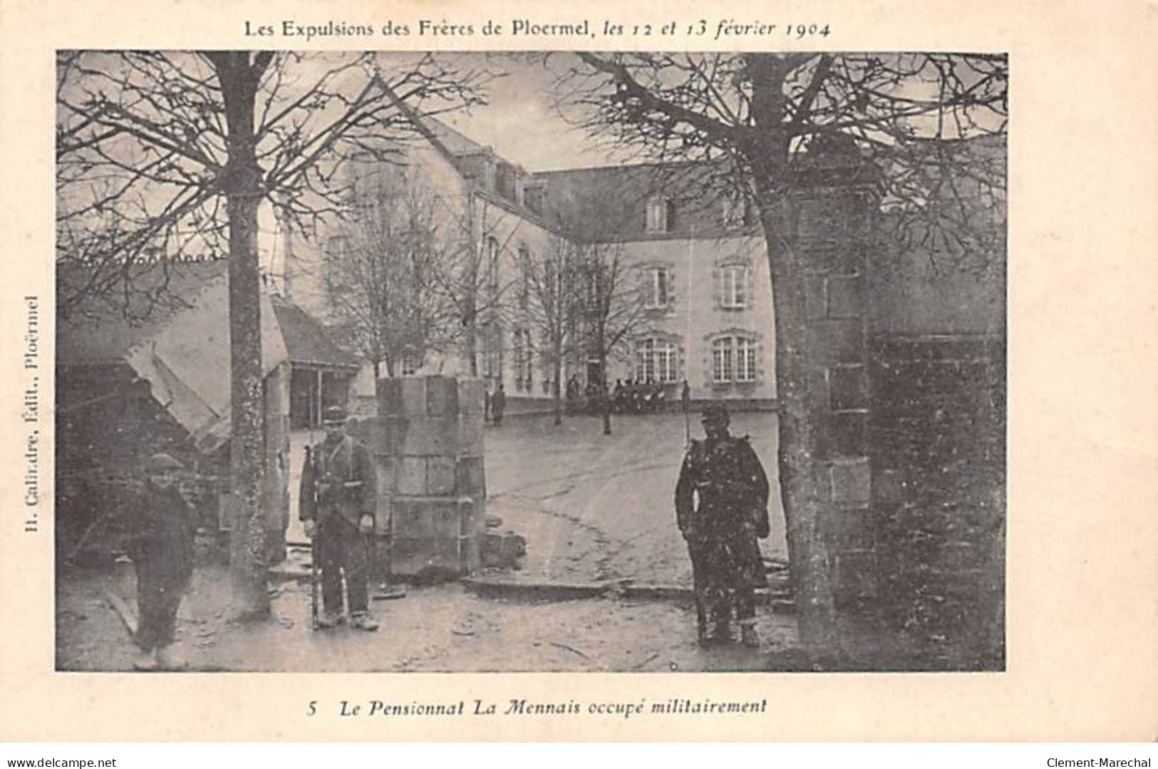 PLOERMEL - Les Expulsion Des Frères De Ploermel - Le Pensionnat La Mennaie Occupé Militairement - Très Bon état - Ploërmel