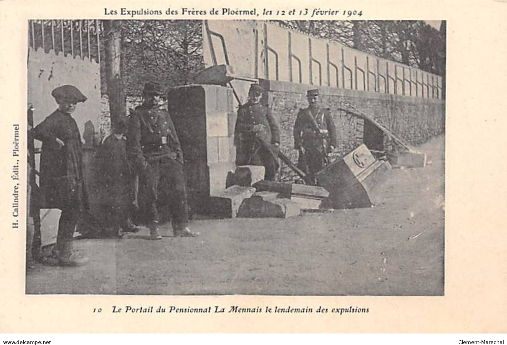 PLOERMEL - Les Expulsion Des Frères De Ploermel - Le Portail Du Pensionnat La Mennaie Le Lendemain - Très Bon état - Ploërmel