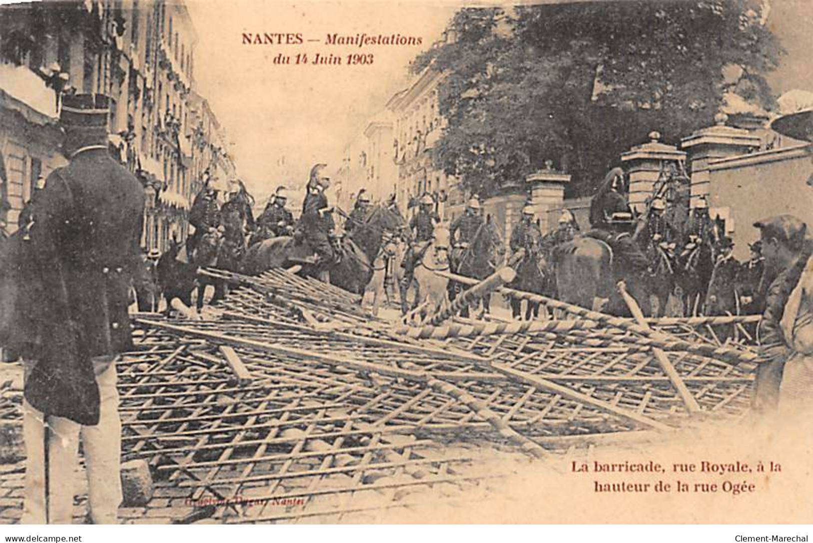 NANTES -Manifestations Du 14 Juin 1903 - La Barricade, Rue Royale - Très Bon état - Nantes
