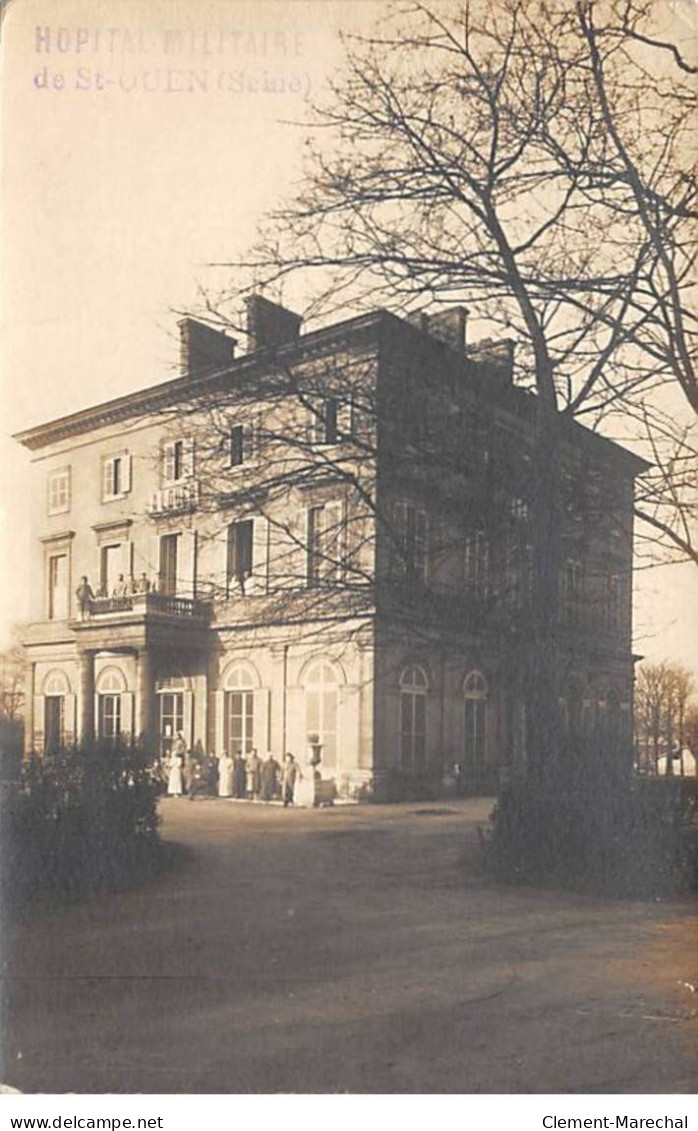 Hopital Militaire De SAINT OUEN - état - Saint Ouen