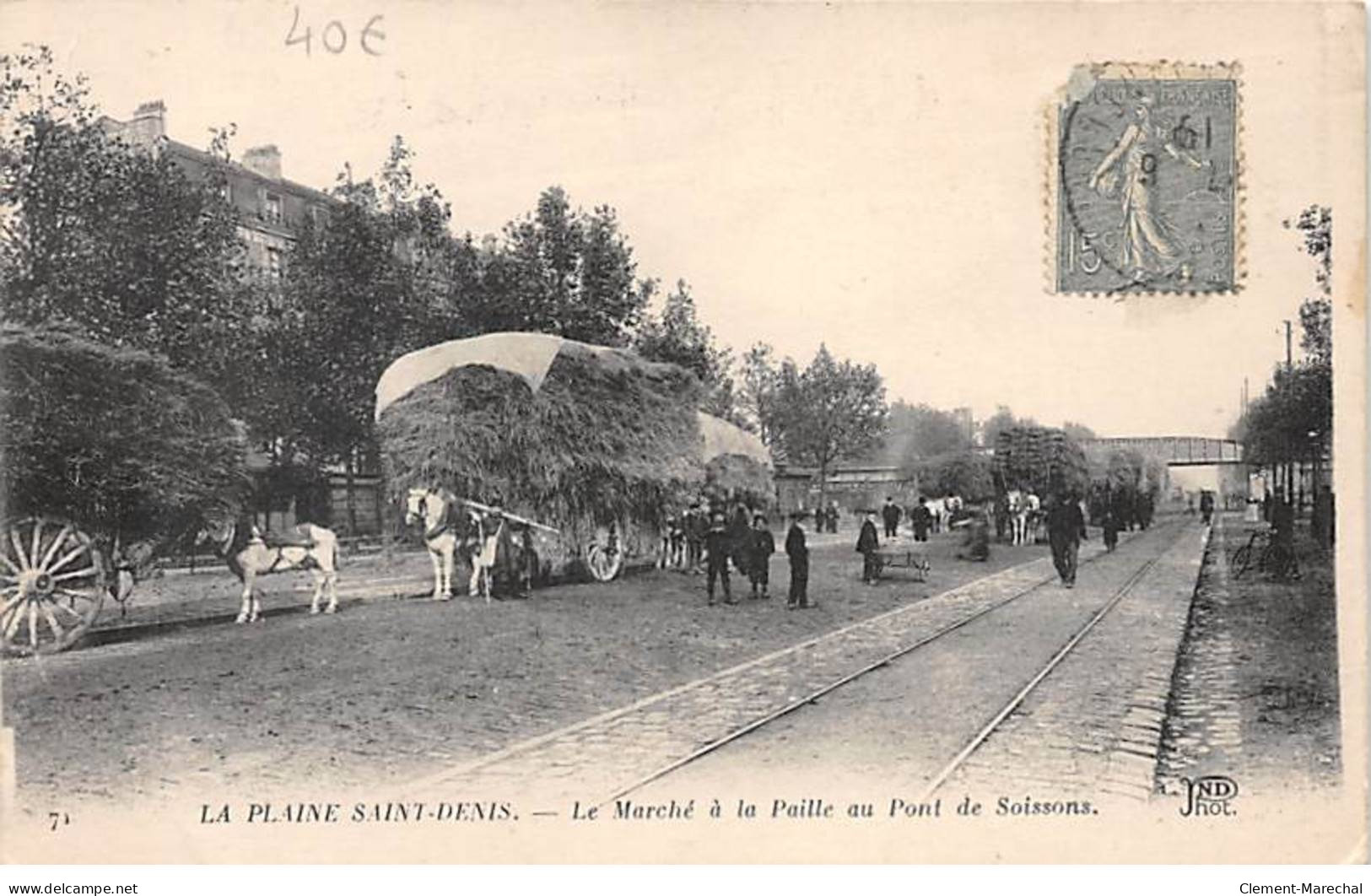 LA PLAINE SAINT DENIS - Le Marché à La Paille Au Pont De Soissons - Très Bon état - Saint Denis