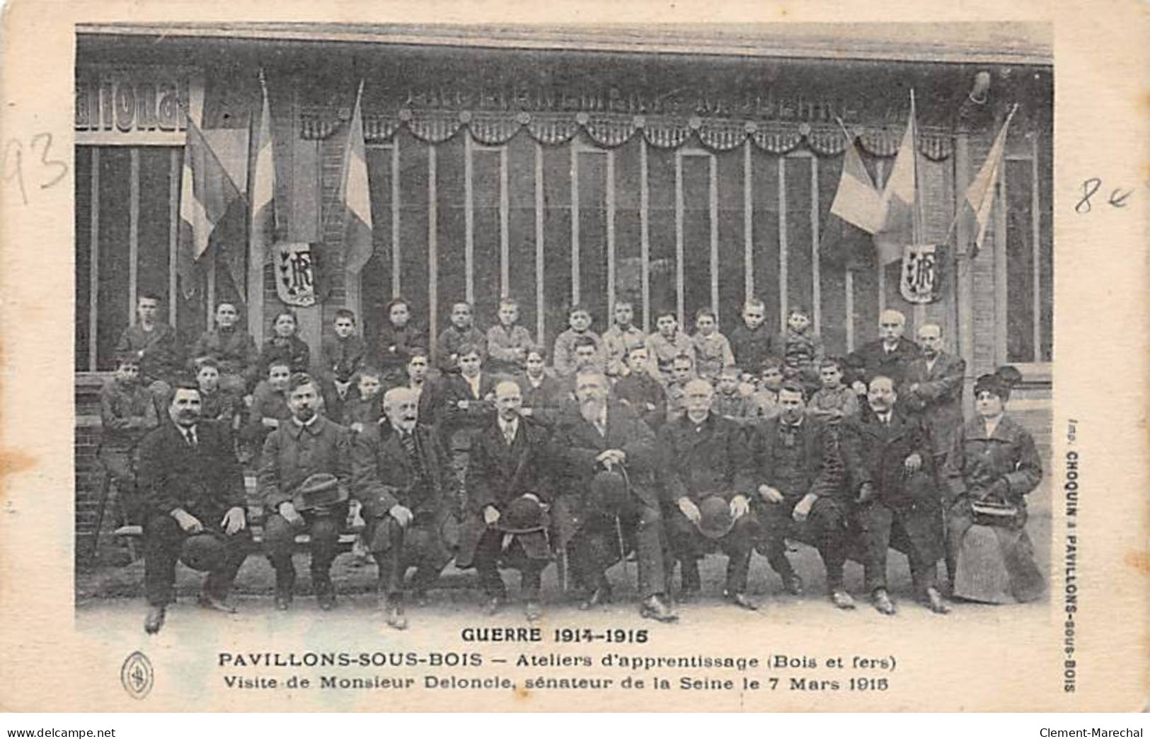 PAVILLONS SOUS BOIS - Guerre 1914 - Ateliers D'Apprentissage - Visite De M. Deloncle Le 7 Mars 1915 - état - Autres & Non Classés
