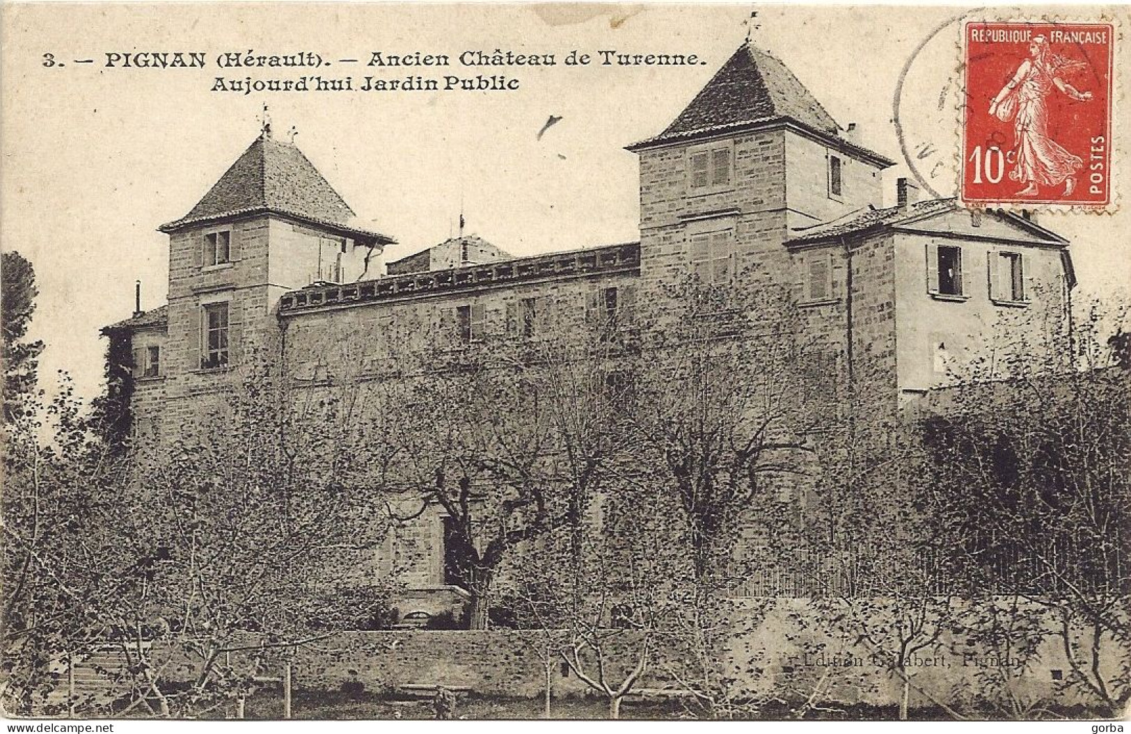 *CPA  - 34 - PIGNAN - Ancien Château De Turenne - Aujourd'hui Jardin Public - Sonstige & Ohne Zuordnung