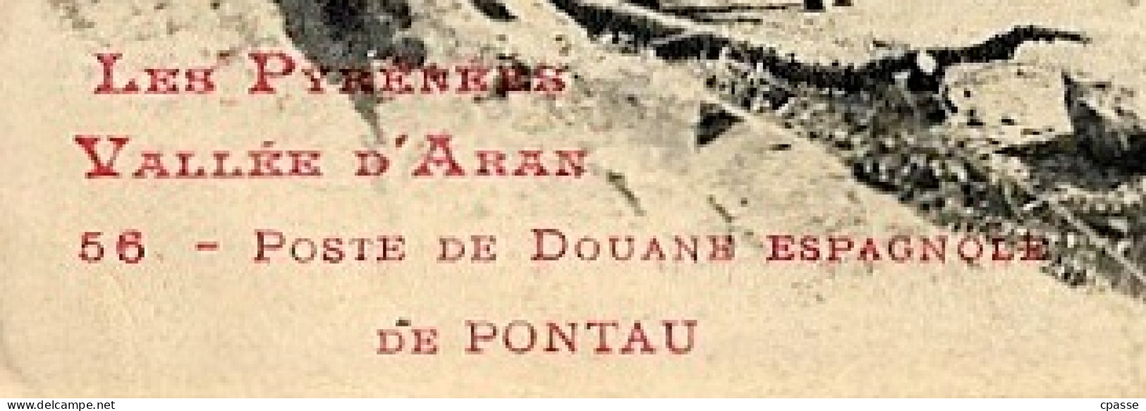 CPA Les Pyrénées - Vallée D'Aran - Poste De DOUANE Espagnole De PONTAU - Zoll
