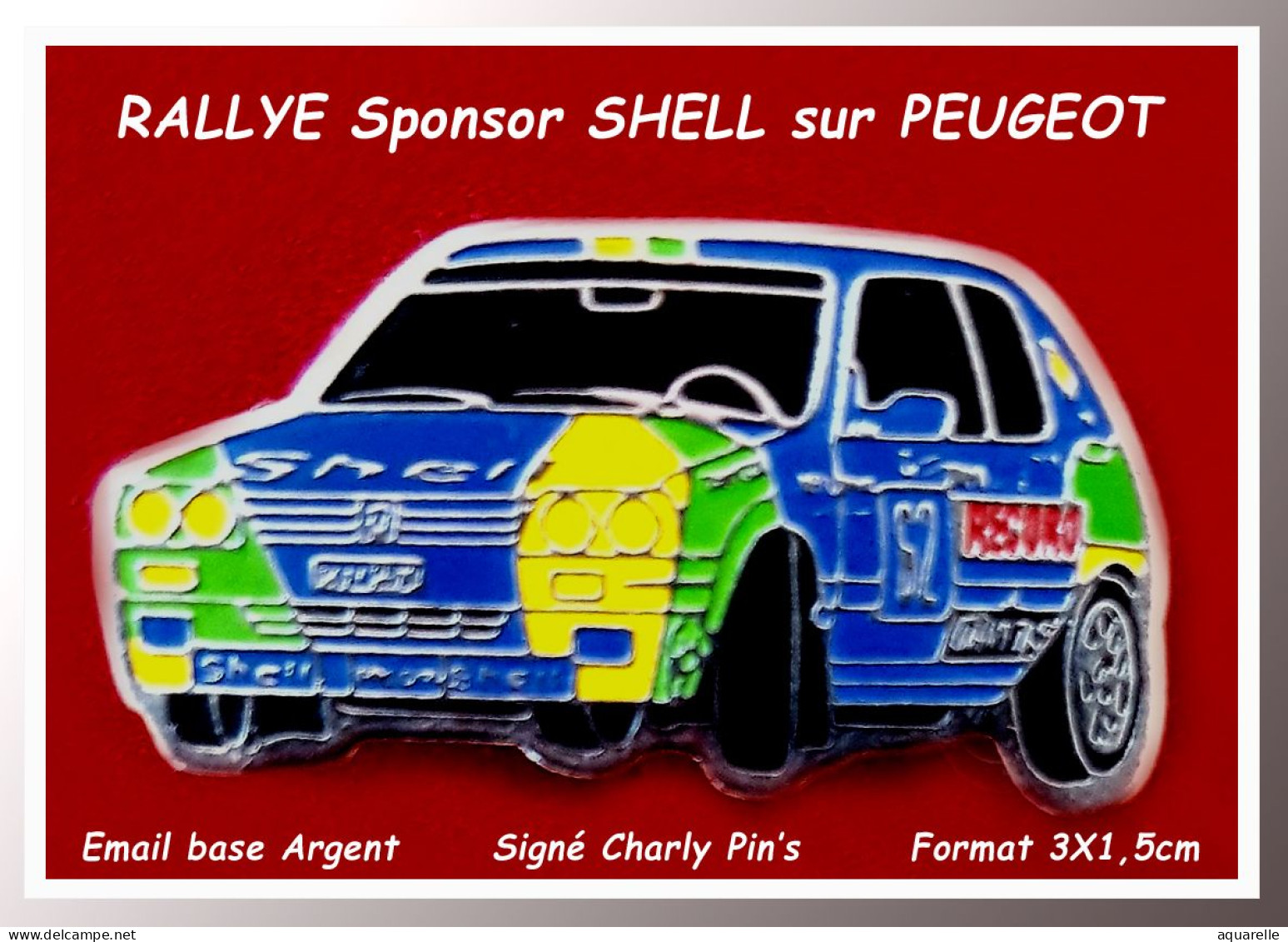SUPER PIN'S "RALLYE" Sur PEUGEOT Avec Sponsor SHELL, émail Base Argent, Signé CHARLY PIN'S, Format 2,9X1,7cm - Radsport