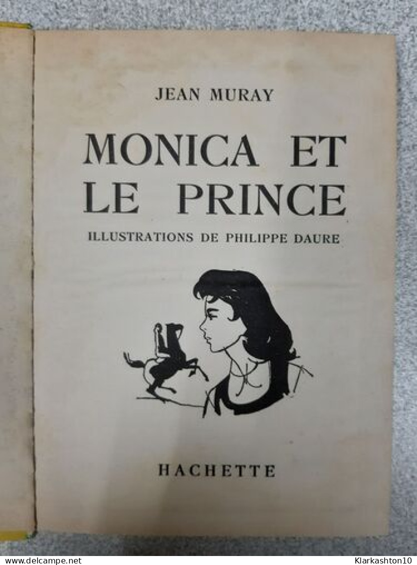 Monica Et Le Prince - Autres & Non Classés