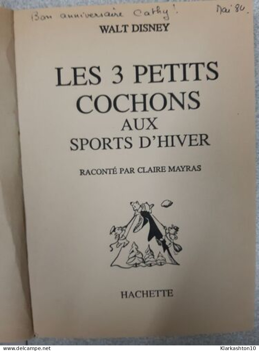 Les 3 Petits Cochons Aux Sports D'hiver - Other & Unclassified