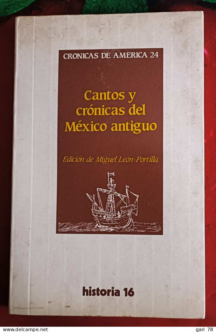 Cantos Y Cronicas Del Mexico Antiguo - Colleccion "cronicas De America" N° 24 - Musica
