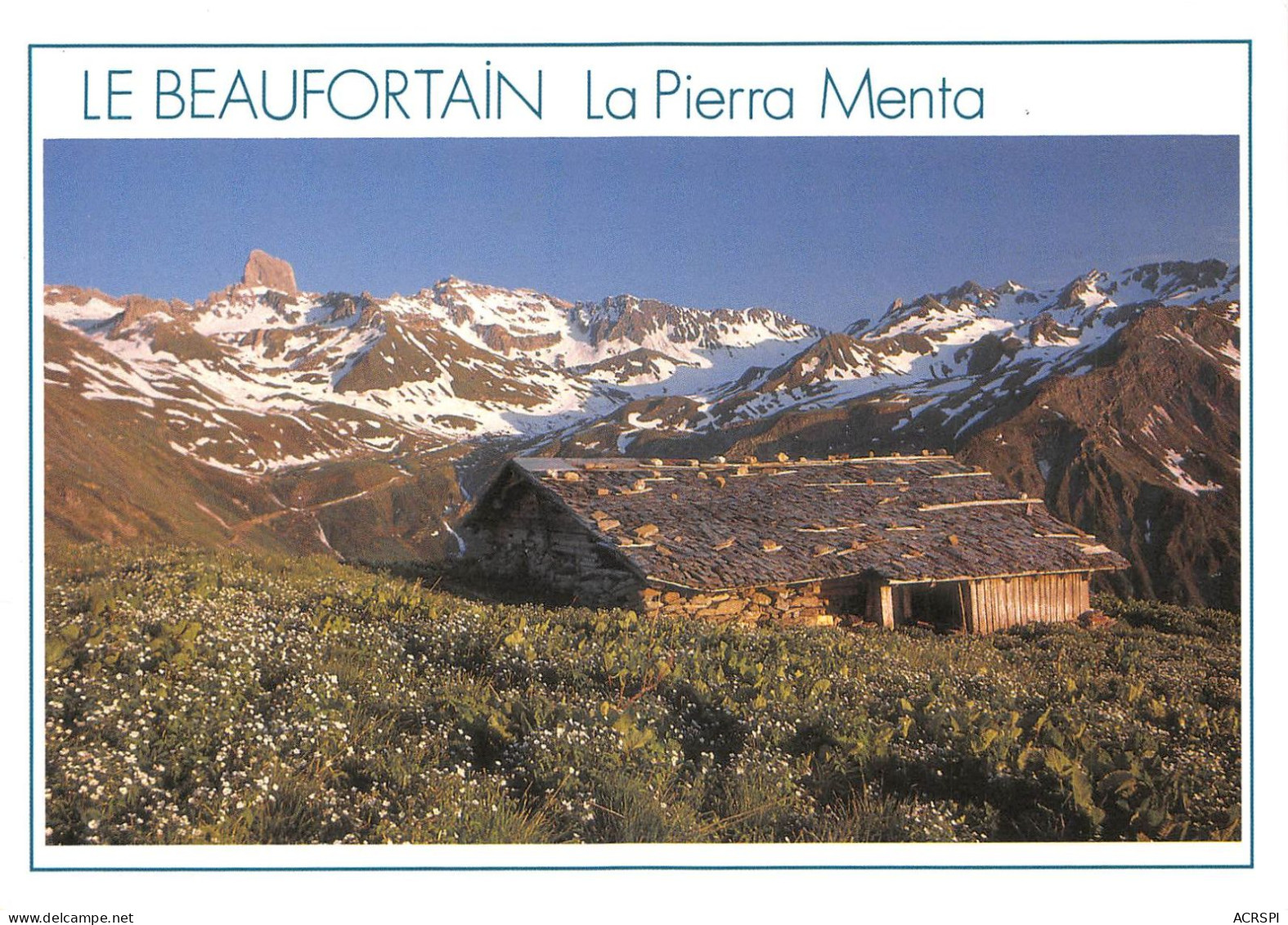 73 BEAUFORT-sur-DORON La PIERRA-MENTA (Scan R/V) N° 23 \MS9043 - Beaufort