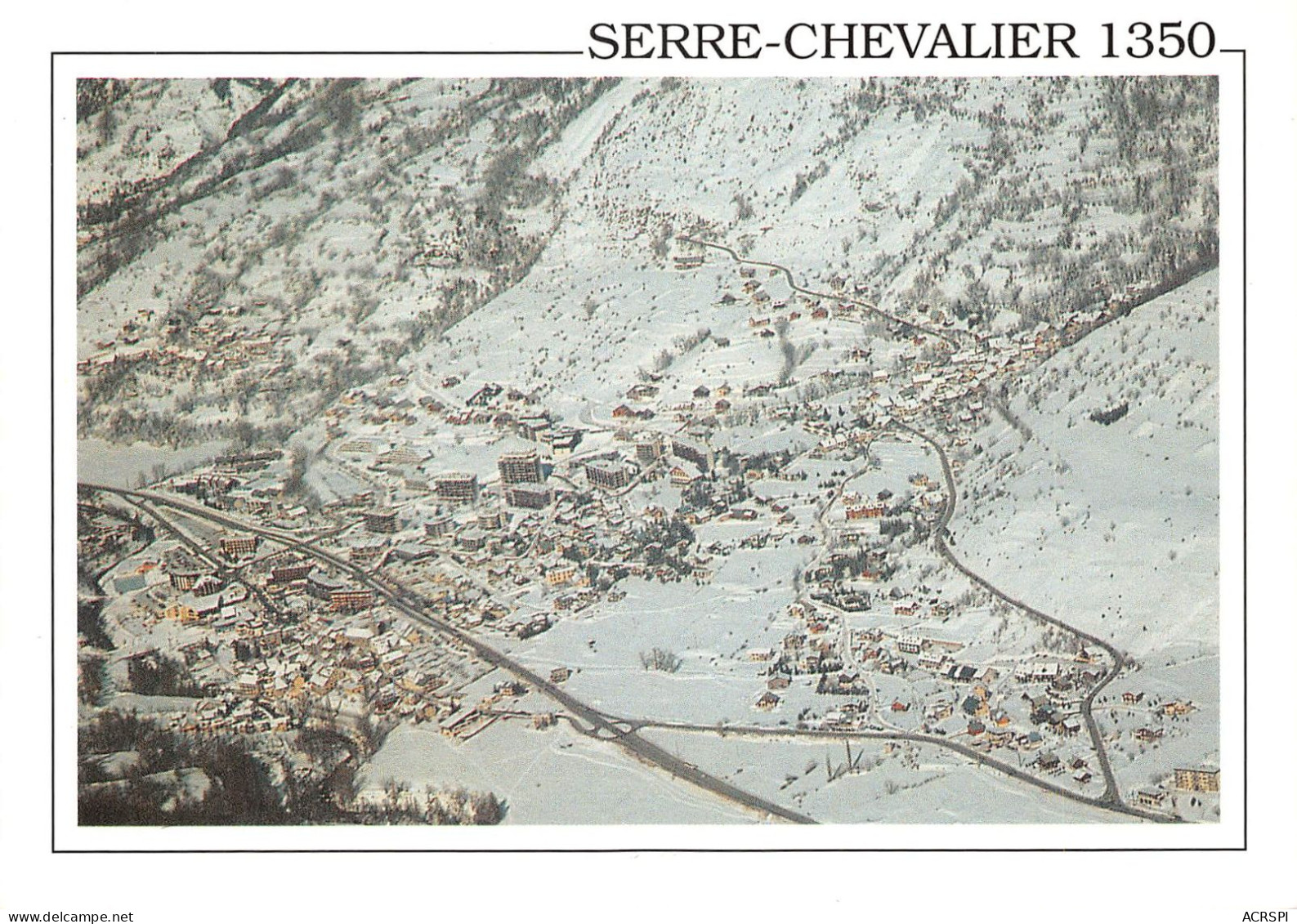 05 SERRE-CHEVALIER CHANTEMERLE La Station Vue Aérienne (Scan R/V) N° 21 \MS9055 - Serre Chevalier