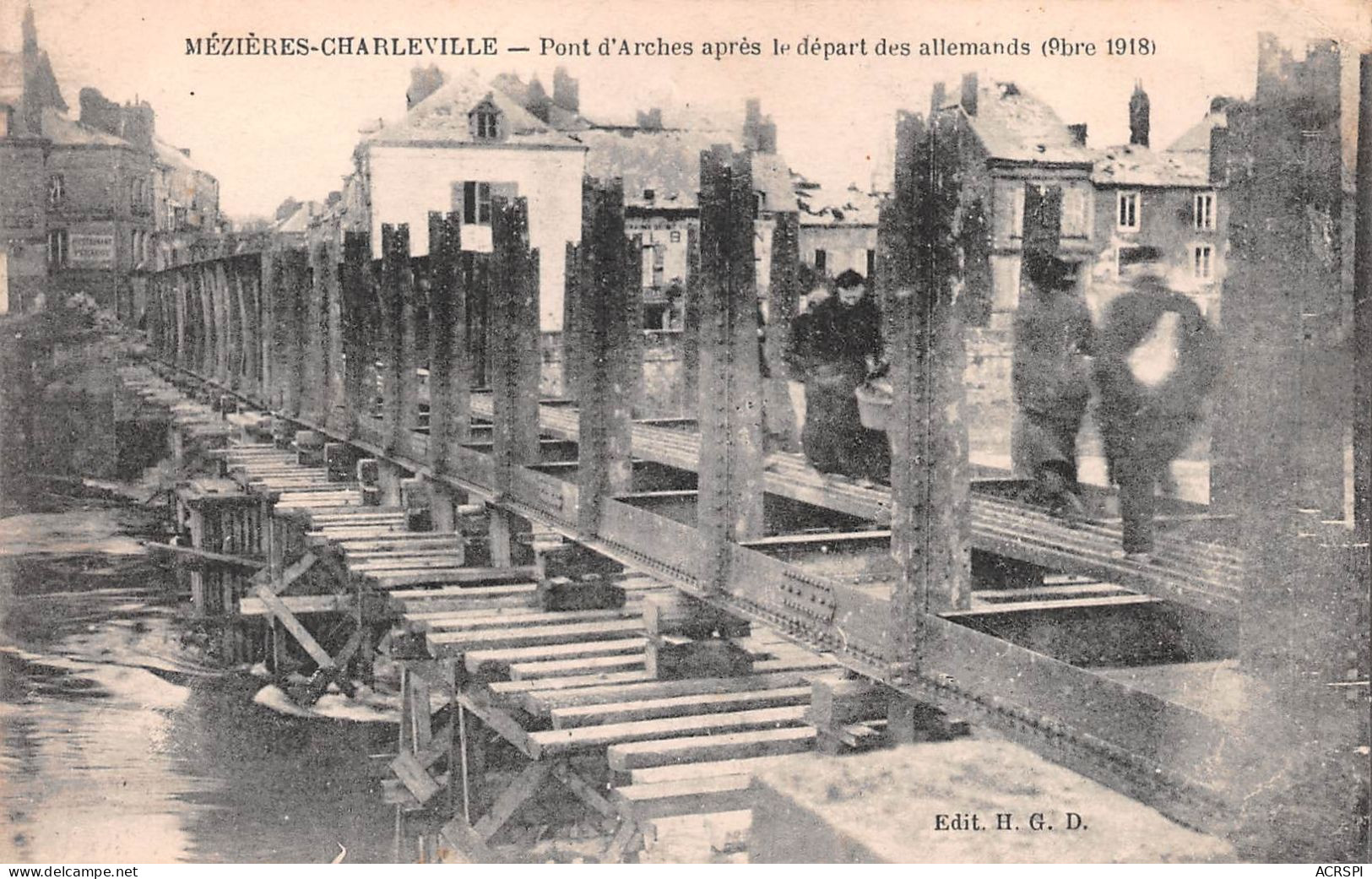 08 Charleville-Mézières Le Pont D'ARCHES Aprés Le Départ Des Allemands (Scan R/V) N° 74 \MS9070 - Charleville