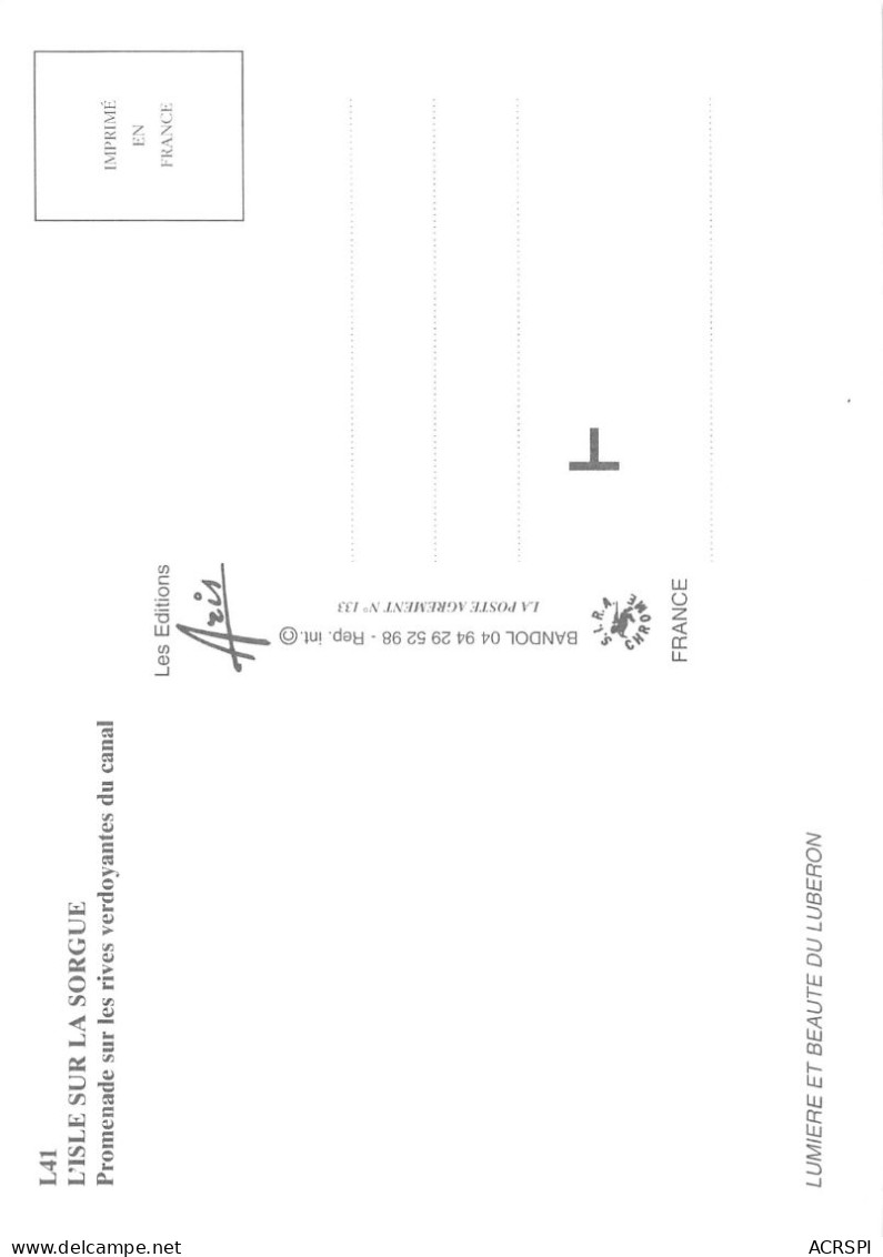 84 L'Isle-sur-la-Sorgue Promenade Sur Les Rives Verdoyantes Du Canal (Scan R/V) N° 23 \MS9077 - L'Isle Sur Sorgue
