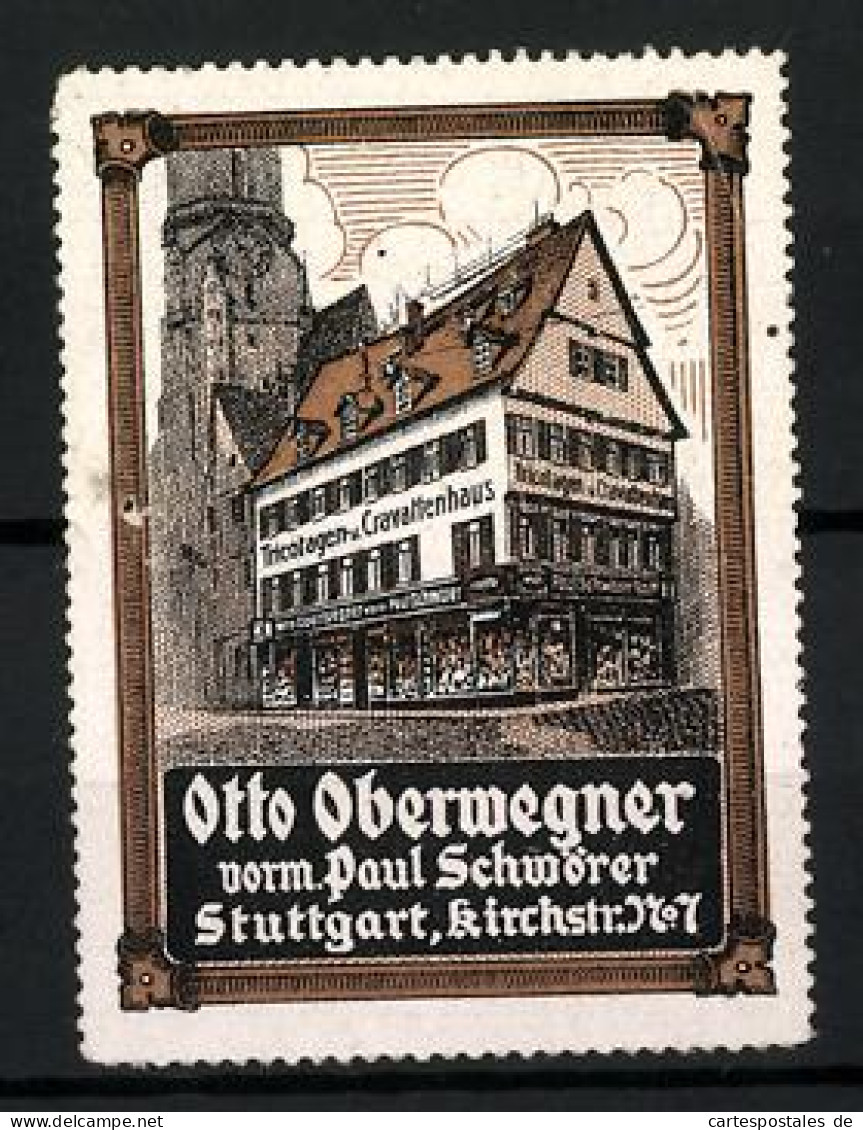 Reklamemarke Stuttgart, Otto Oberwegner Vorm. Paul Schwörer, Kirchstrasse 7, Kaufhaus  - Erinnophilie