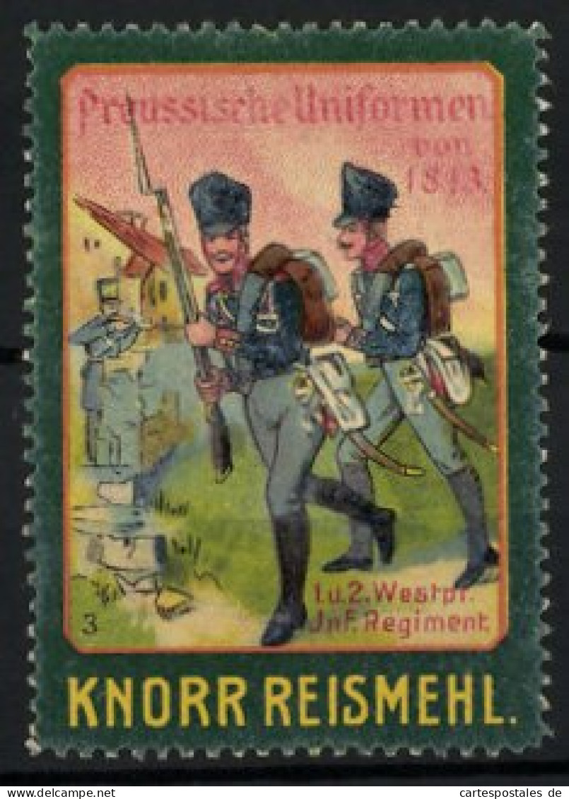 Reklamemarke Knorr Reismehl, Serie: Preussische Uniformen Von 1813, I. U. II. Westpr. Inf. Regiment  - Cinderellas