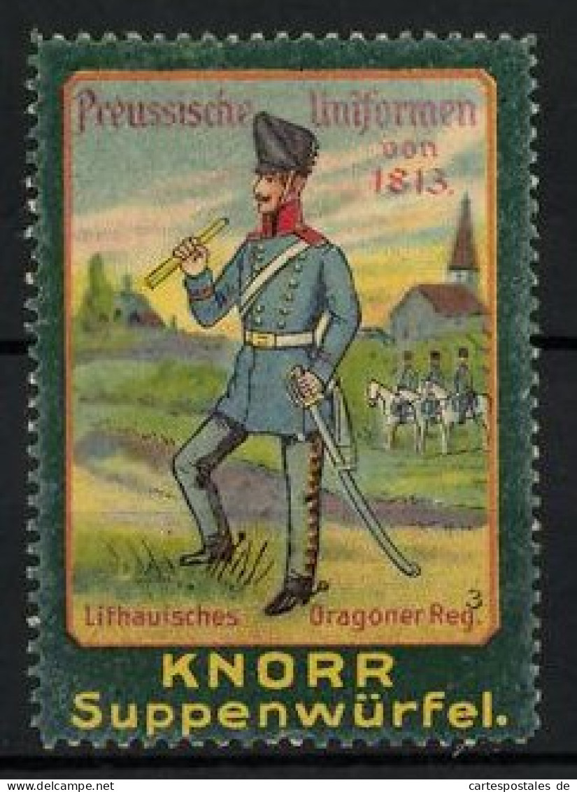 Reklamemarke Knorr Suppenwürfel, Serie: Preussische Uniformen Von 1813, Lithauisches Dragoner Reg.  - Erinnophilie