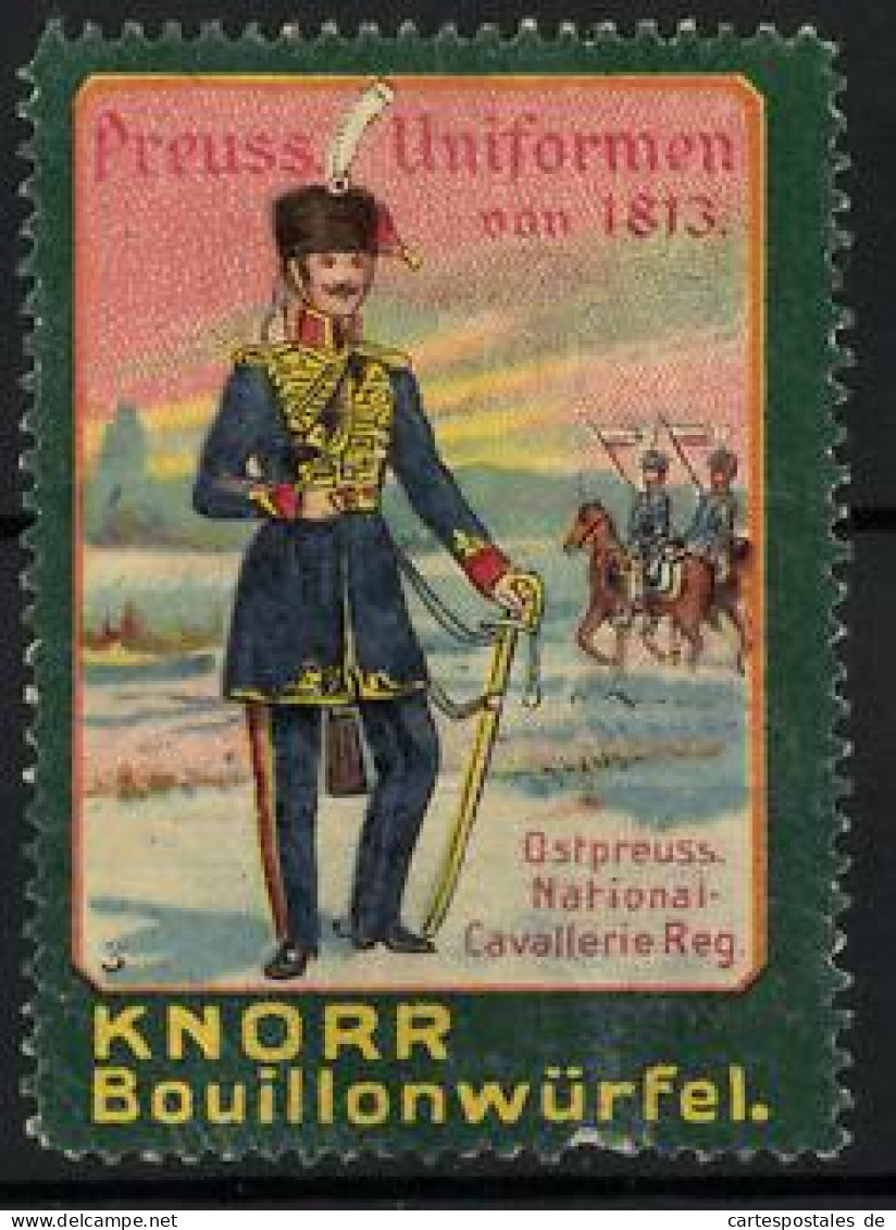 Reklamemarke Knorr Bouillonwürfel, Serie: Preussische Uniformen Von 1813, Ostpreuss. National-Cavallerie Reg.  - Erinnophilie