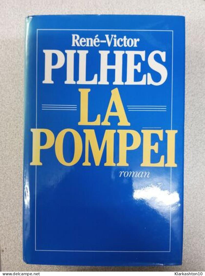 Pilhes La Pompei - Sonstige & Ohne Zuordnung